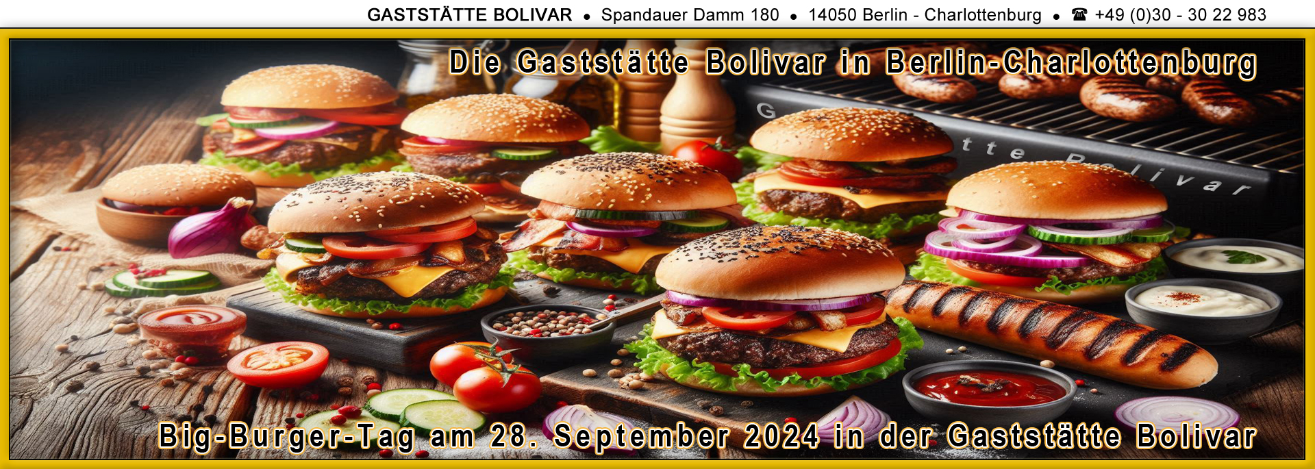 Der Big-Burger-Tag am Samstag, den 28. September 2024  Tradition trifft Moderne: Der Big-Burger-Tag in der Gaststätte Bolivar.