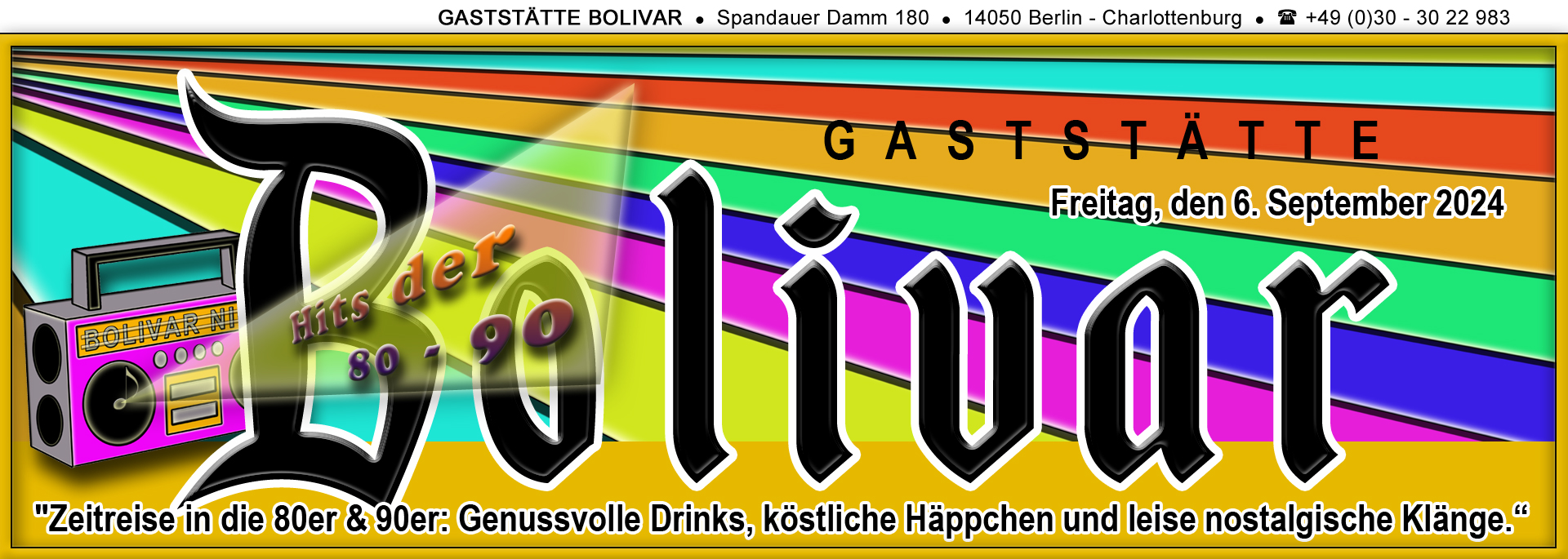 Genießen Sie Drinks, Snacks wie damals und hören im Hintergrund leise die Sounds der Kultjahre in gemütlicher Runde! Für den nostalgischen Ausflug in die 80er und 90er am Freitag, den 6. September 2024, der richtige Tipp für das Wochenende im September 24 in Berlin, empfehlen wir eine Platzreservierung, da die Kapazitäten, insbesondere auf der Terrasse, begrenzt sind.